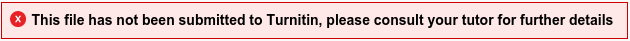 This file has not been submitted to Turnitin, please consult your tutor for further details.